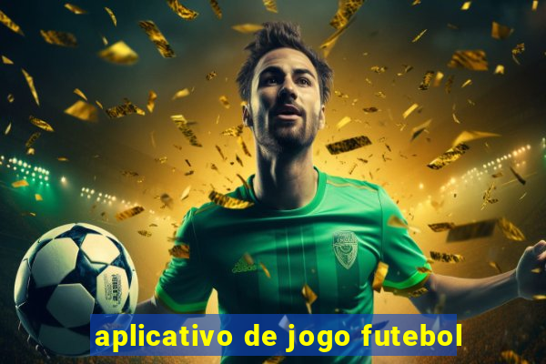 aplicativo de jogo futebol